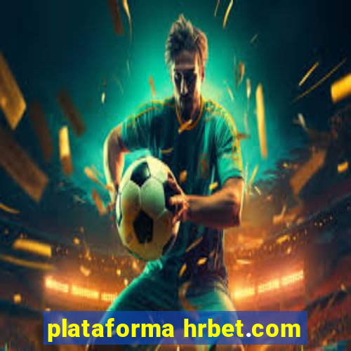 plataforma hrbet.com